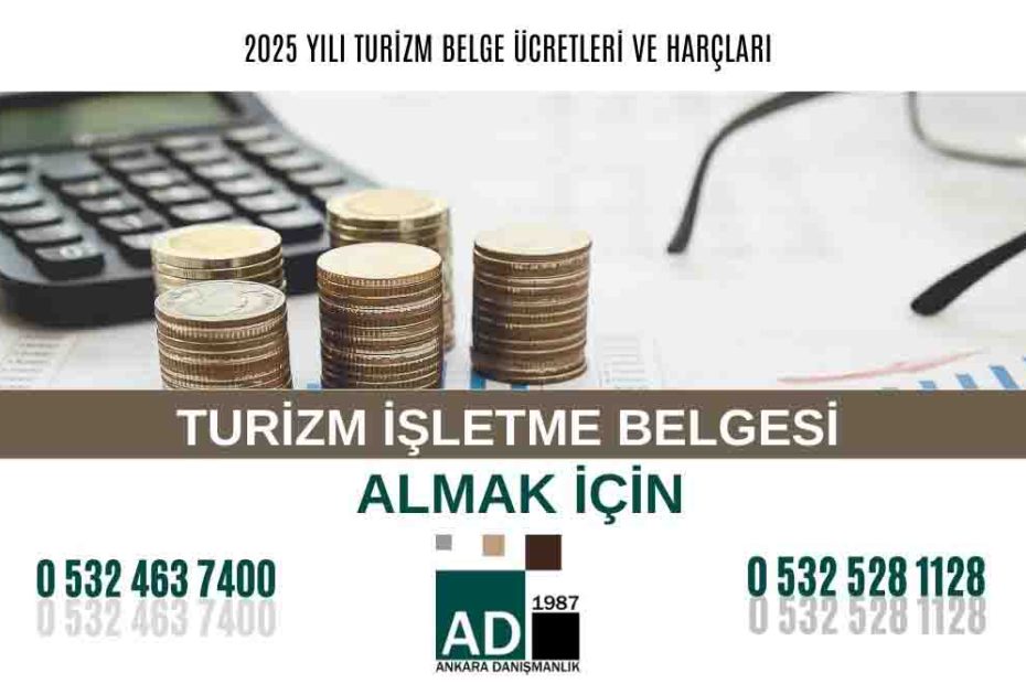 2025 YILI TURİZM TESİSLERİ BELGE - PLAKET - MÜESSESE HARCI ÜCRETLERİ