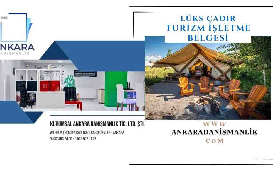 Lüks çadır turizm işletme belgesi.